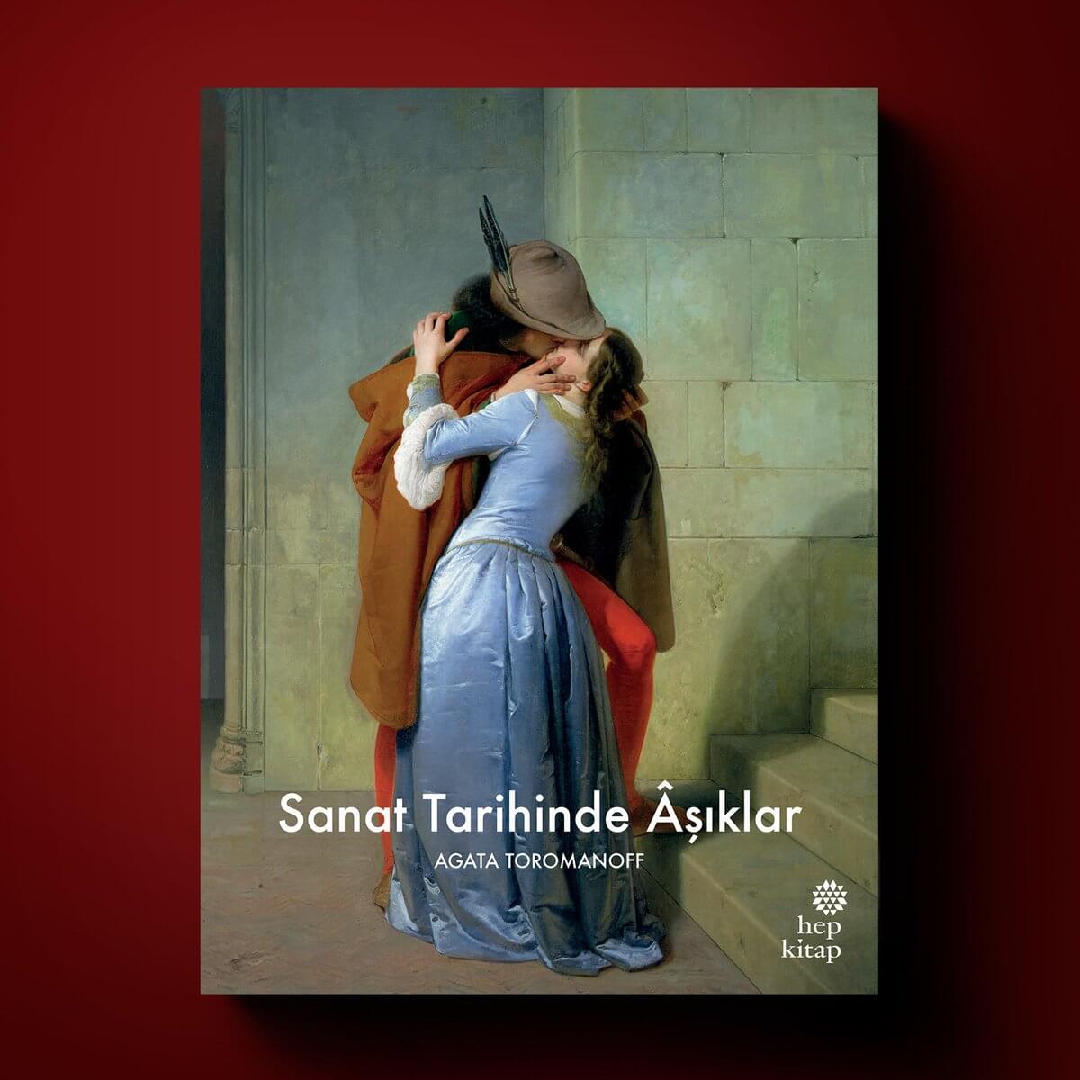 Sanat Tarihinde Aşıklar, Agata Toromanoff Kitap İncelemesi Freya Art Sanat Tarihinde Aşıklar kitap Agata Toromanoff - Freya Art